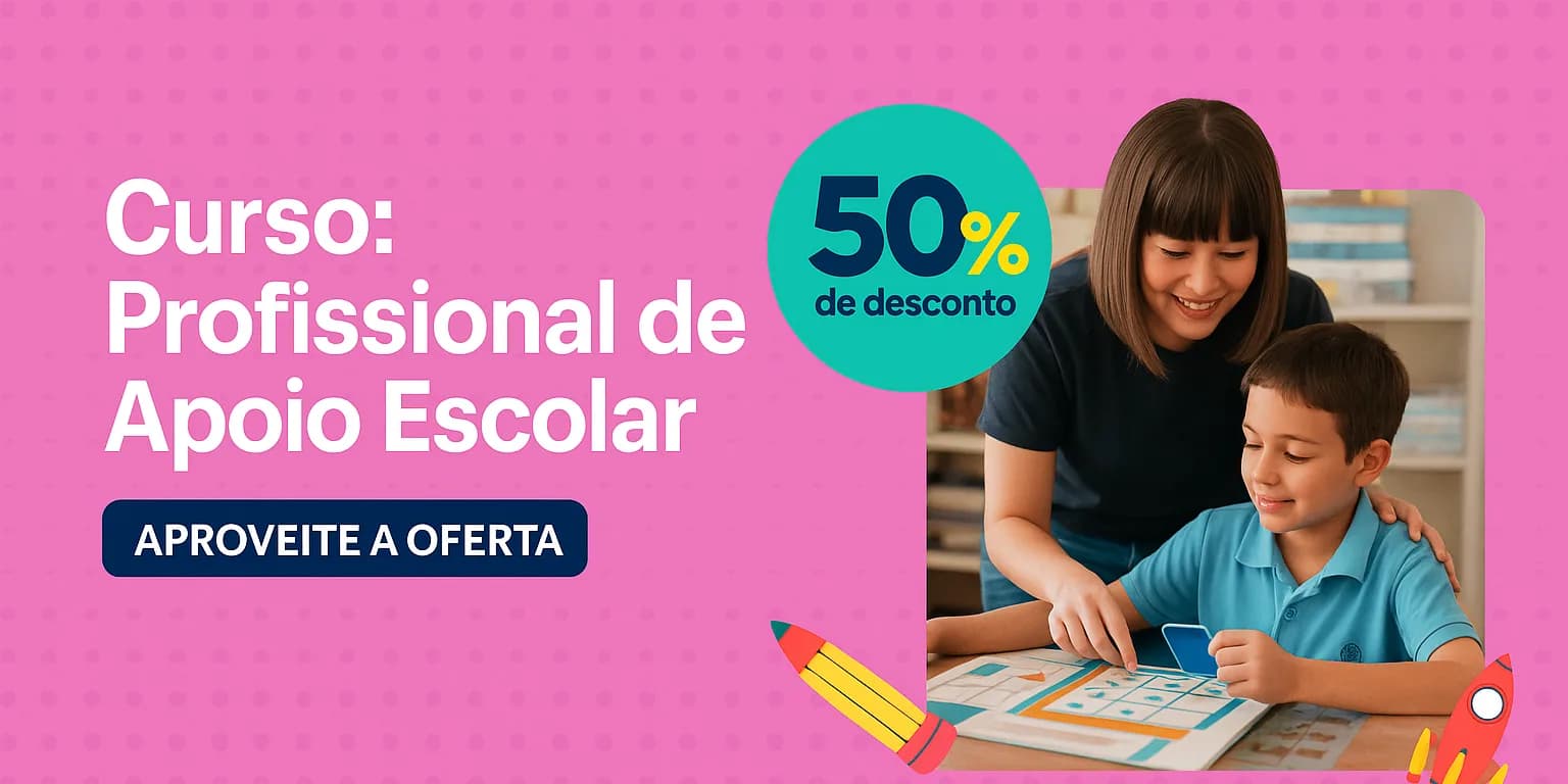 Curso Profissional de Apoio Escolar com 50% de desconto