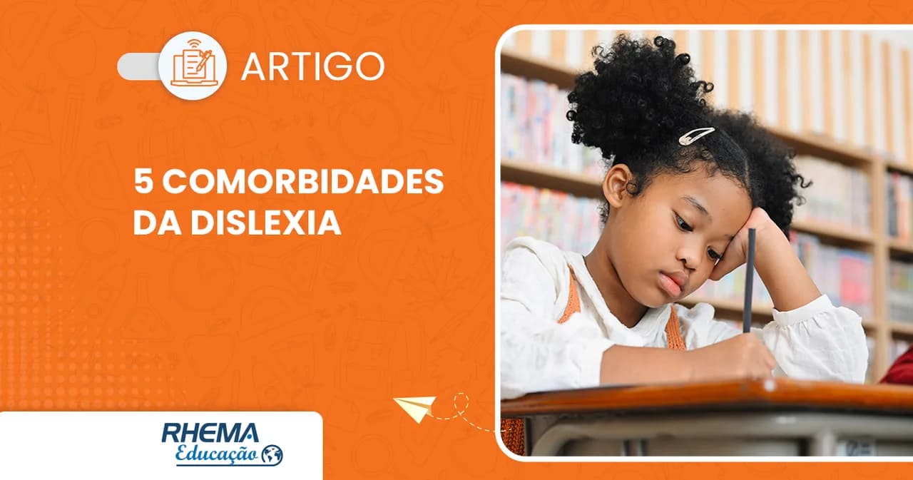 5 Comorbidades da Dislexia