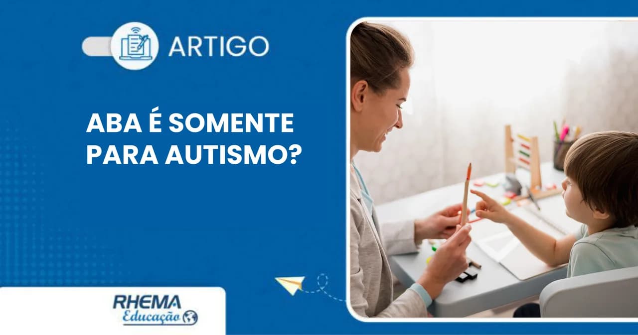 ABA é somente para Autismo?