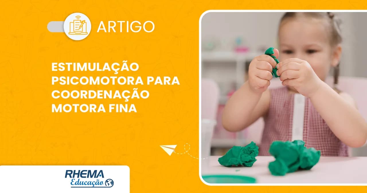 Atividades de Estimulação Psicomotora em Crianças com Dificuldades na Coordenação Motora Fina