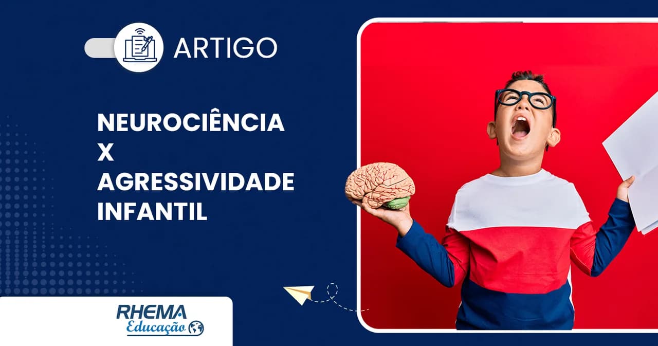 Como a Neurociência pode auxiliar na agressividade infantil