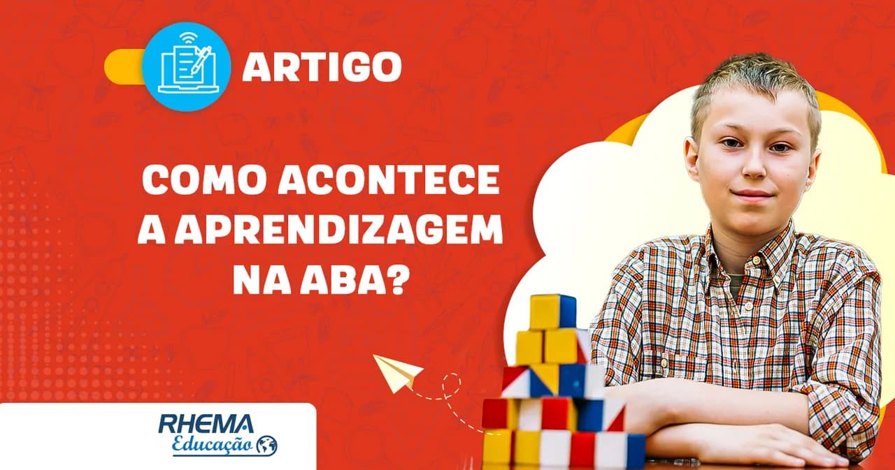 Como acontece a aprendizagem na ABA?