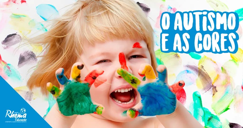 Como ensinar cores no autismo, e quais os seus poderes?