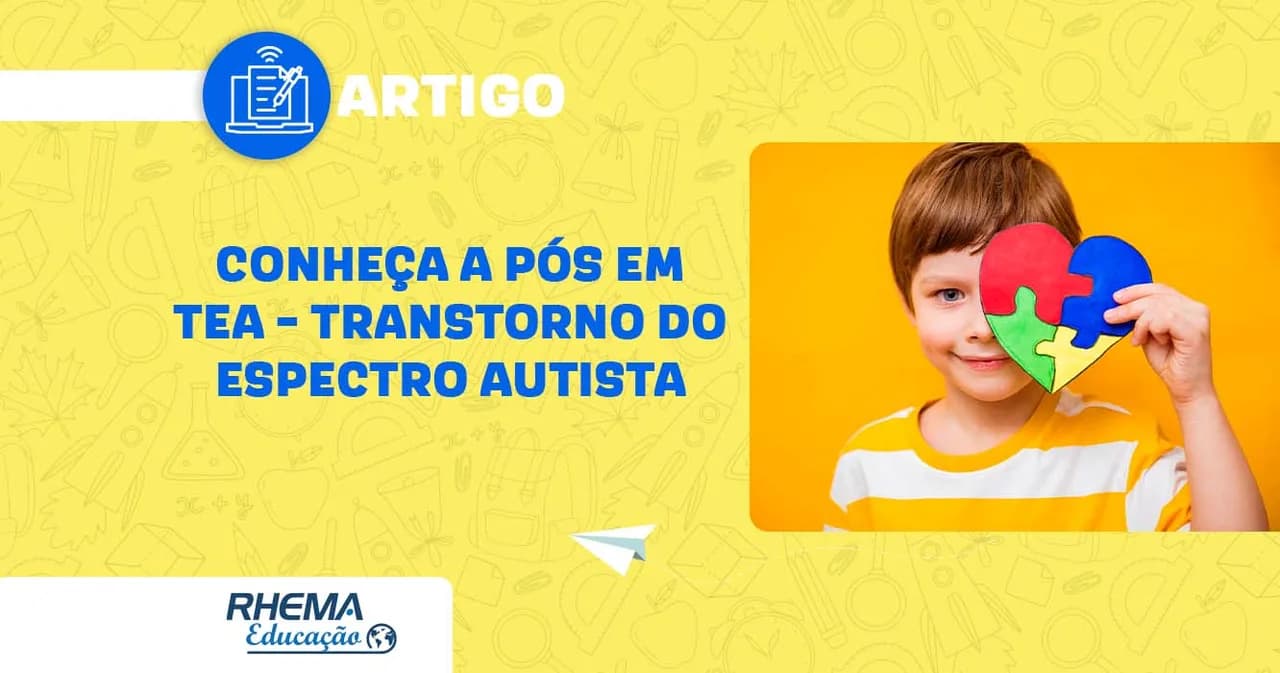 Conheça a Pós em TEA – Transtorno do Espectro Autista