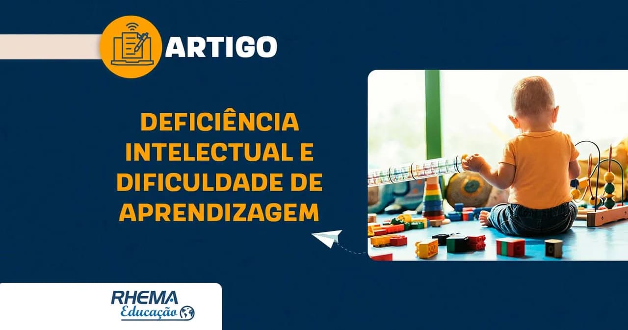 Deficiência intelectual e dificuldade de aprendizagem