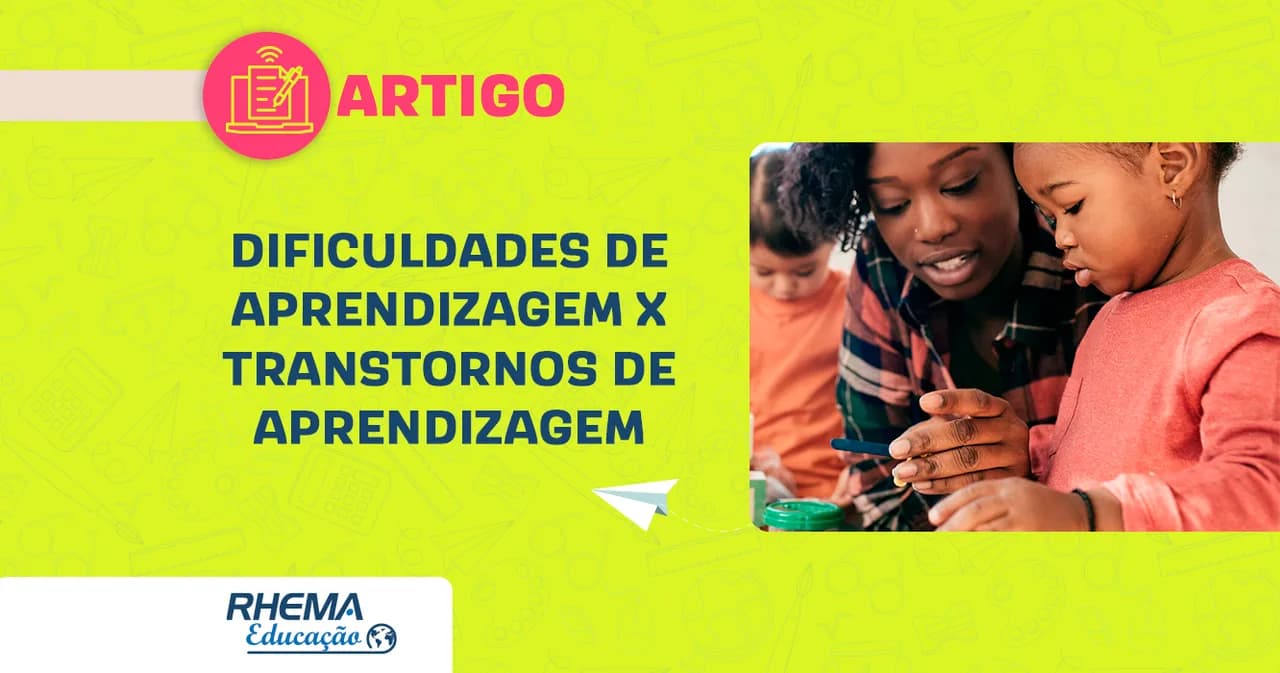 Dificuldades de aprendizagem x Transtornos de aprendizagem