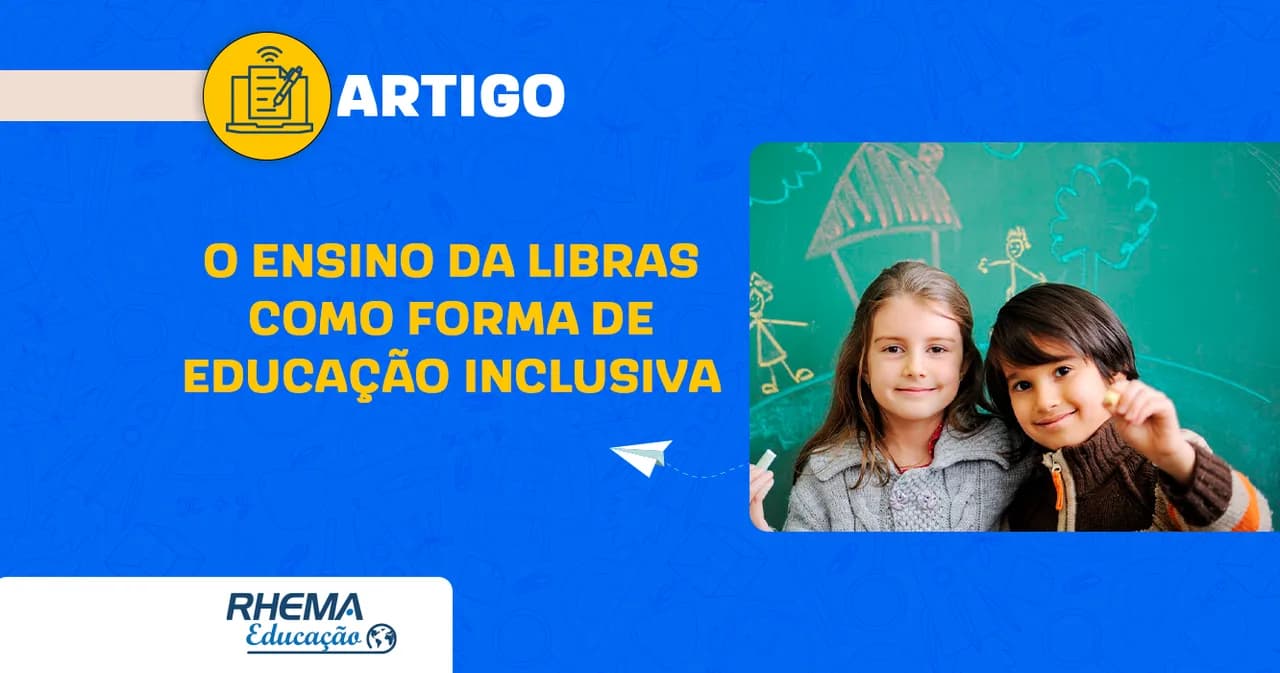 O ensino da Libras como forma de educação inclusiva