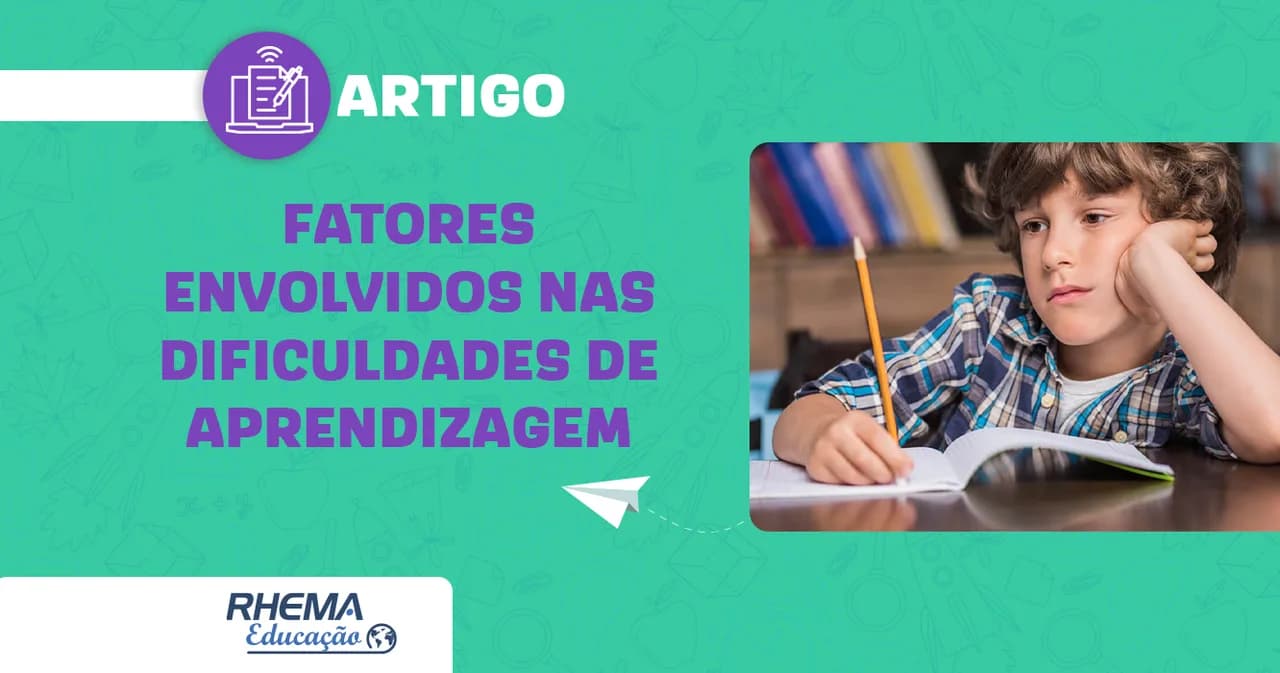 Fatores envolvidos nas dificuldades de aprendizagem