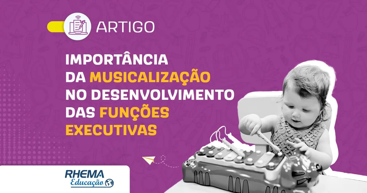 Importância da musicalização no desenvolvimento das funções executivas