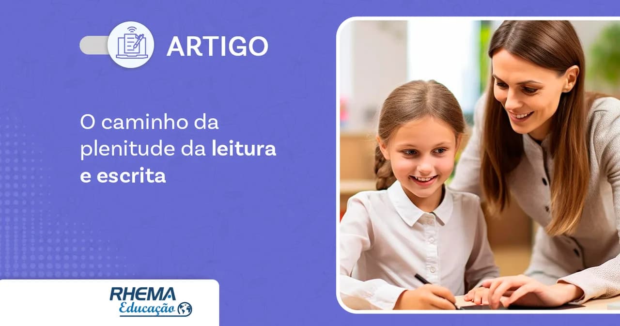 O caminho da plenitude da leitura e escrita