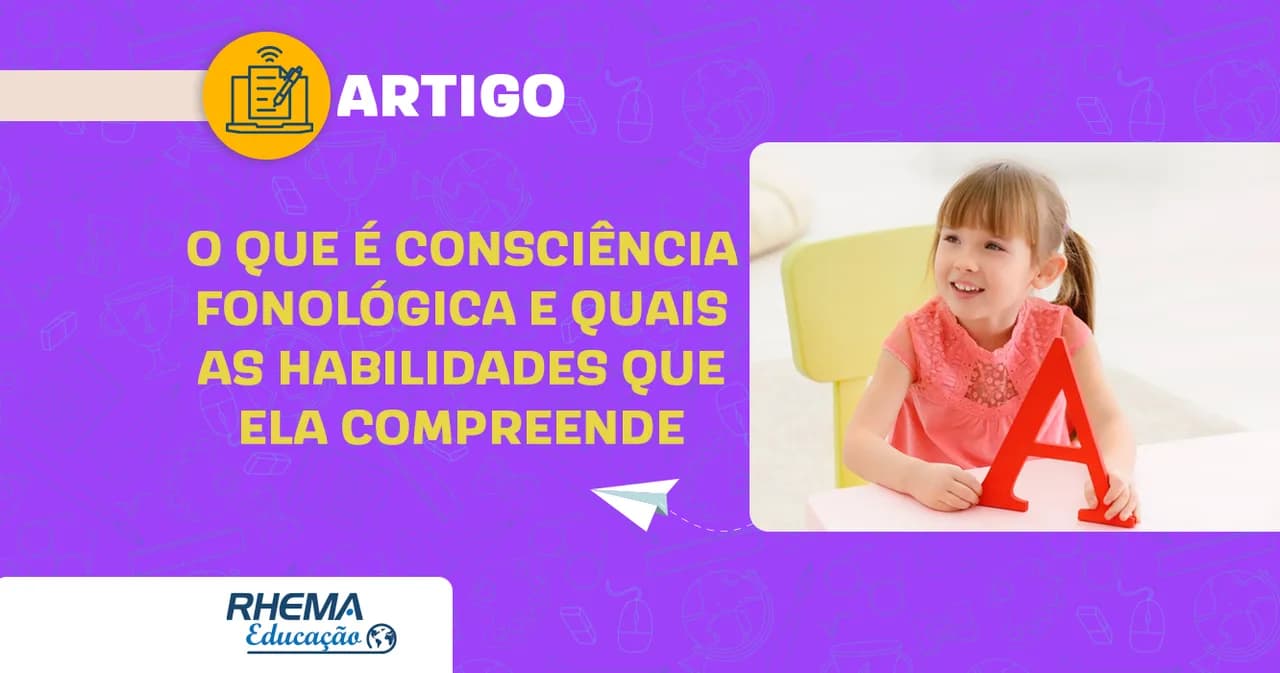 O que é consciência fonológica e quais as habilidades que ela compreende?
