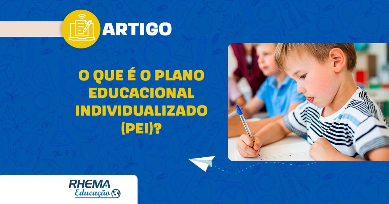 O que é o Plano Educacional Individualizado (PEI)?