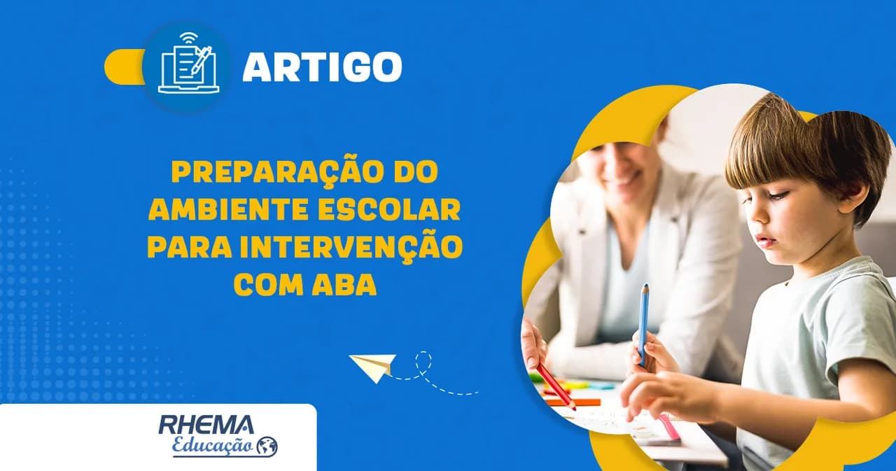 Preparação do Ambiente Escolar para Intervenção com ABA