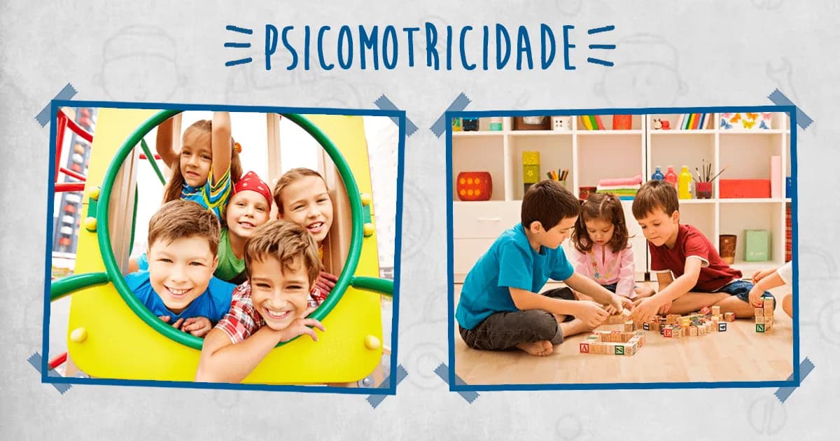 Psico… o que? Explicando a psicomotricidade!