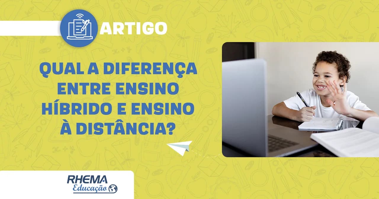 Qual a diferença entre Ensino Híbrido e Ensino à Distância?