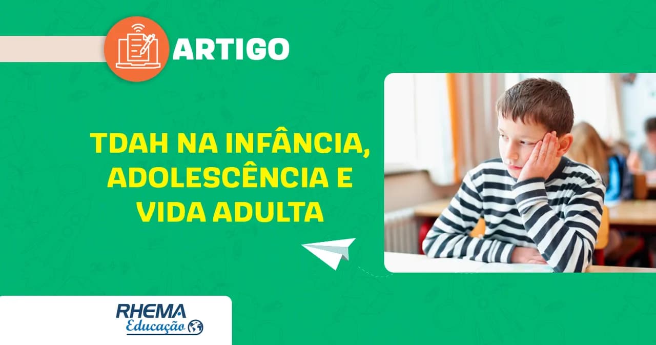 TDAH na infância, adolescência e na vida adulta