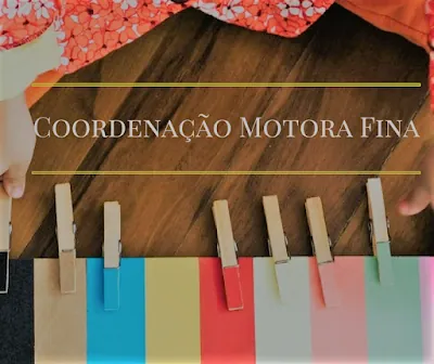 Você sabe como estimular a Coordenação Motora Fina dos seus filhos e alunos?